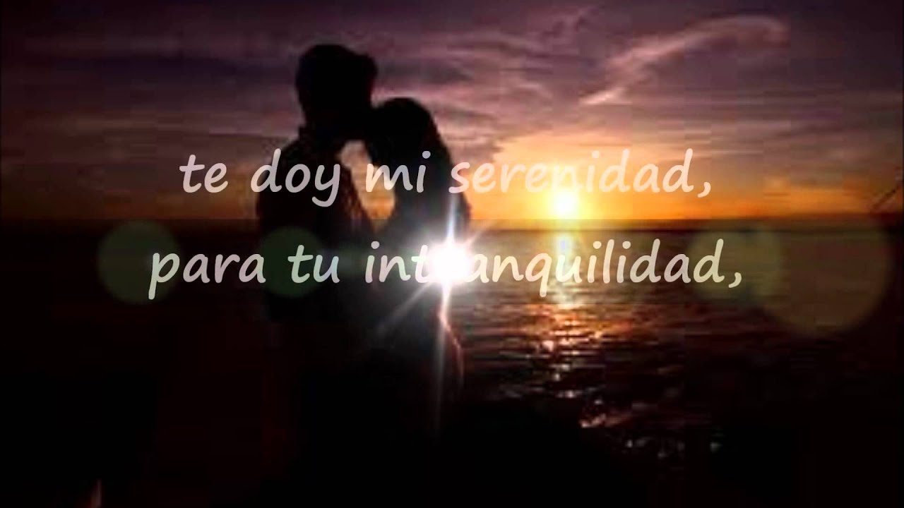 Te ofrezco todo lo que soy.wmv - YouTube