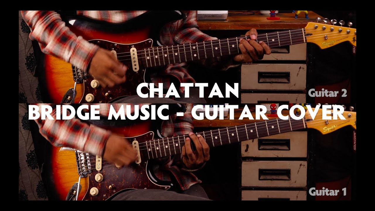 Chattan (Official) - Bridge Music - Electric Guitar Cover