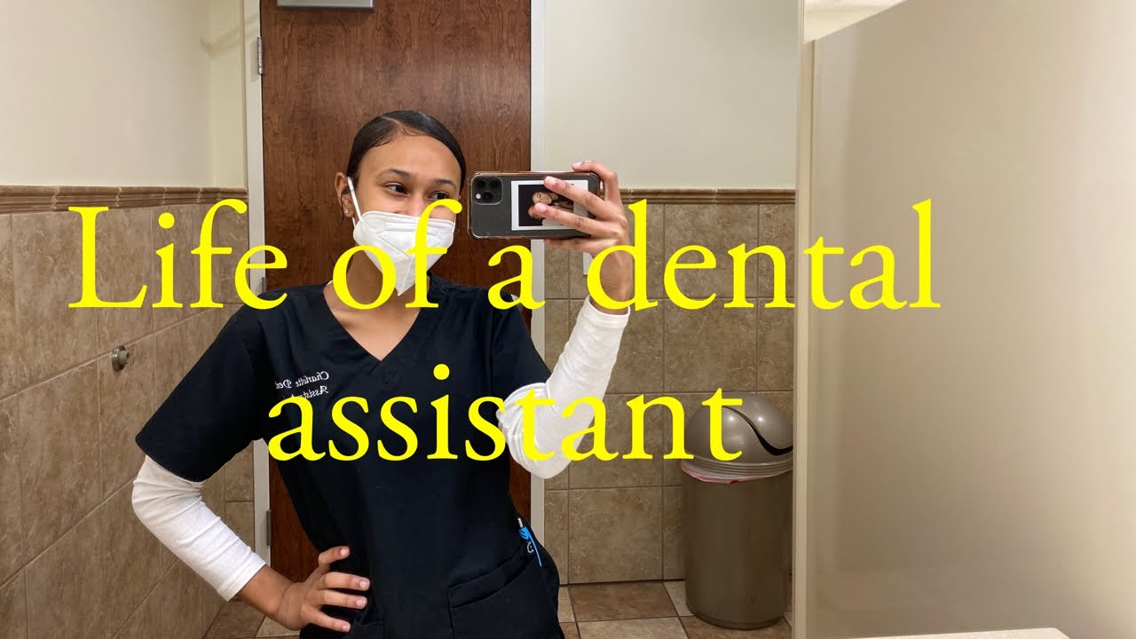 A Day In The Life of A Dental Assistant - YouTube