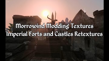 Morrowind Modding Textures - Imperial Forts and Castles Retextures