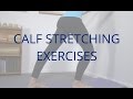 Calf Stretching Exercises