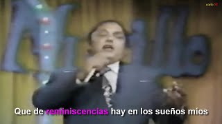 Video thumbnail of "REMINISCENCIAS (con letra) Julio Jaramillo"