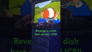 Revenge Is A Dish Best Served With Lice