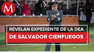 Consulta aquí el expediente completo de la DEA sobre Salvador Cienfuegos