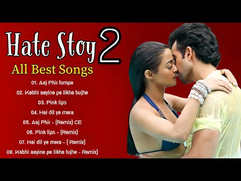 Hate Story 2 Movie All Songs | Arijit Singh , kk & Samira Koppikar Romantic hindi Songs