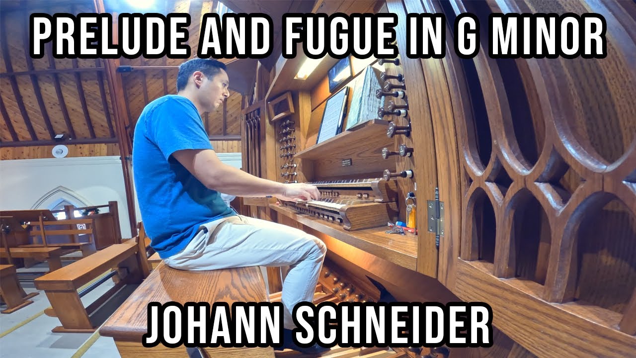 Praeludium & Fuge G-moll - Johann Schneider