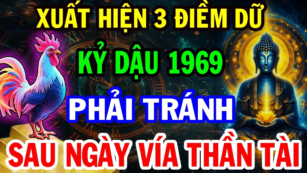 Thầy Phong Thủy Dặn: Kỷ Dậu 1969 Sau Ngày Vía Thần Tài Có Điềm Báo Lớn, Biết Muộn Hối Hận Hết Đời!