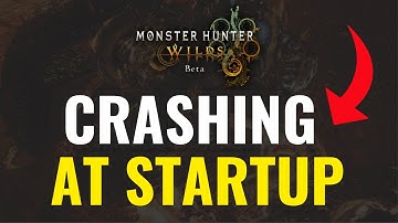 How To Fix Monster Hunter Wilds Beta Crashing at Startup On PC - Full Guide (2025)