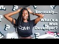 What Is a Web Developer? Let Me Explain...