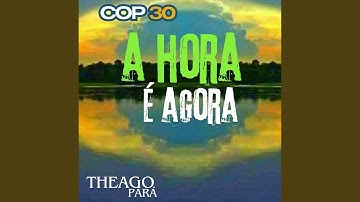 Cop30 A Hora É Agora