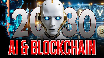The Future of Money: How AI and Blockchain Will Shape 2030