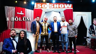 iso Show 8 Bölüm (30.04.2021)