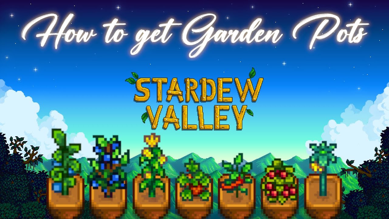 Stardew Valley: How to get Garden Pots