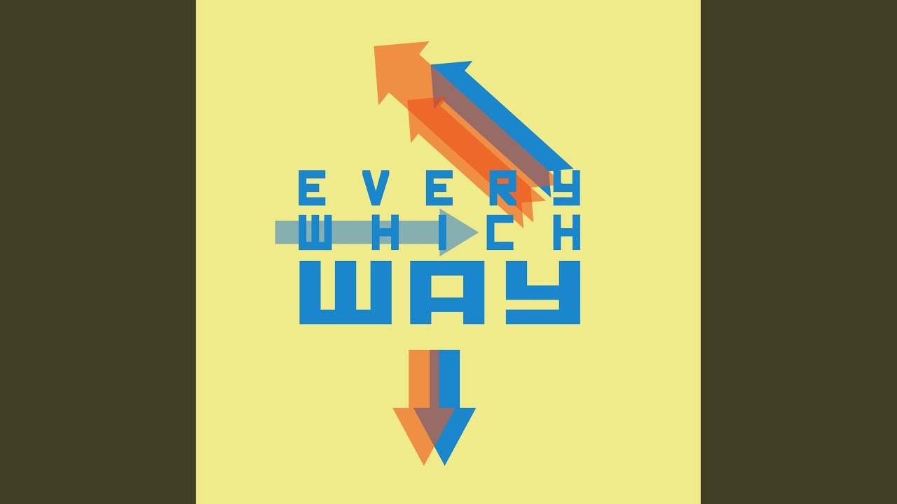 Every Which Way