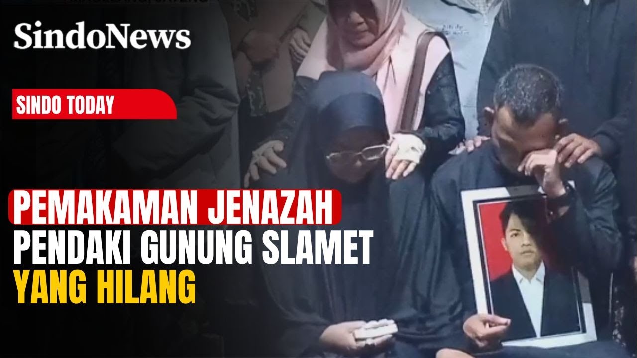 Isak Tangis Pecah! Pemakaman Jenazah Pendaki Gunung Slamet yang Hilang | Sindo Today | 16/01
