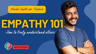 Empathy 101 How to Truly  Understand Others