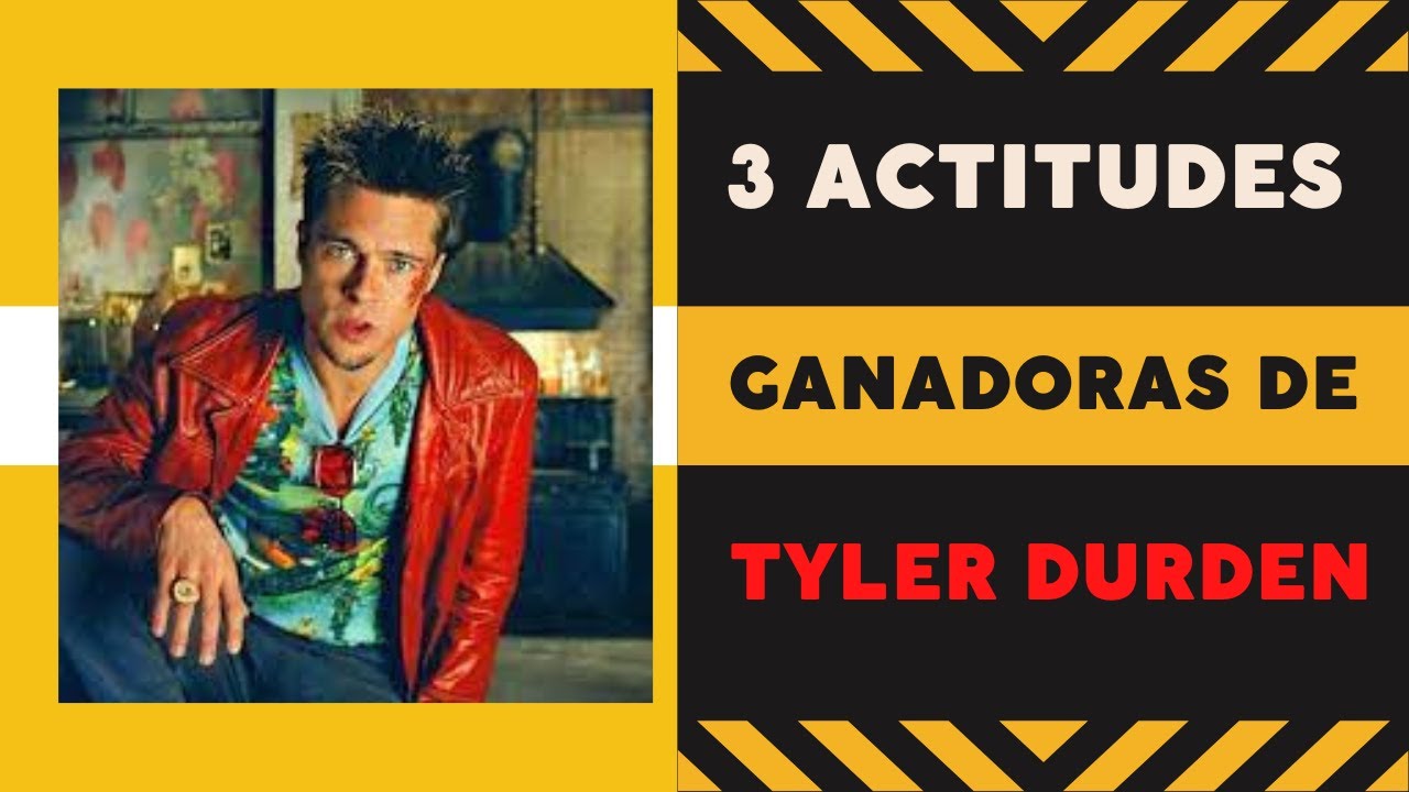 🥊3 Actitudes GANADORAS de Tyler Durden