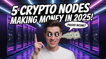 5 Crypto Nodes That Can Make You Money in 2025!