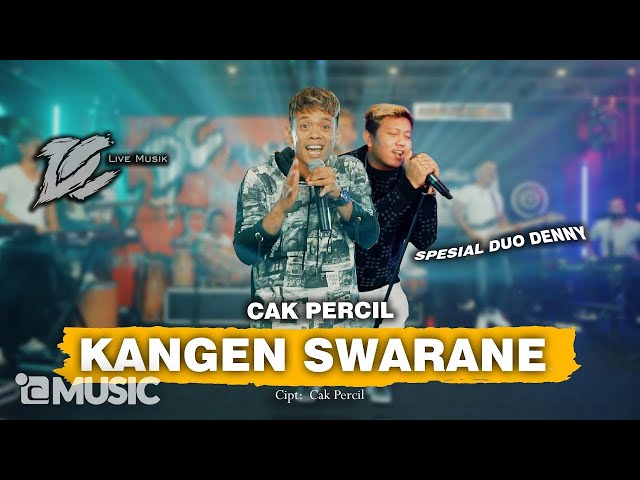 CAK PERCIL - KANGEN SWARANE (OFFICIAL LIVE MUSIC) - DC MUSIK class=