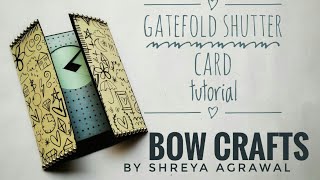 Gatefold Shutter Card Tutorial || by Bow Crafts
