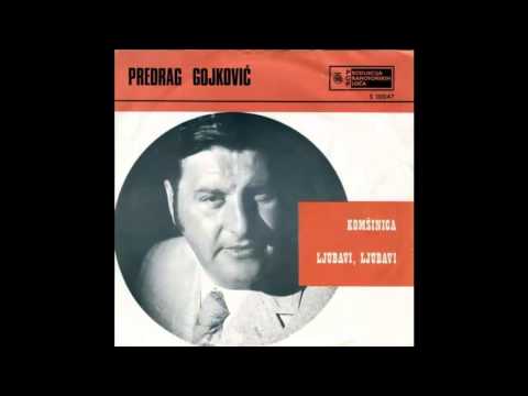 Predrag Cune Gojkovic - Komsinica - (Audio 1970) HD