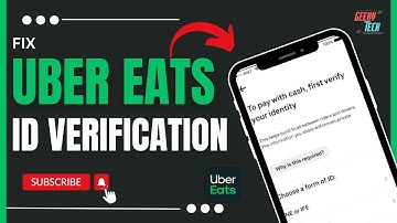 How To Fix Uber Eats ID Verification !