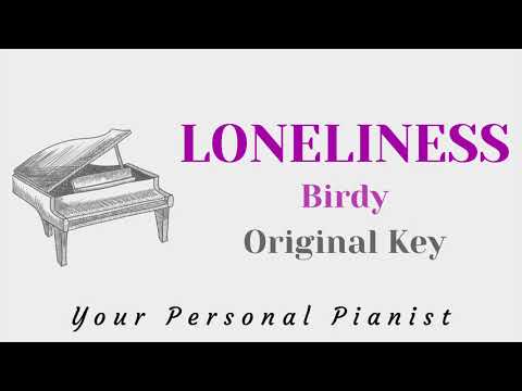 Loneliness Birdy Original Key Karaoke Piano Instrumental Cover 