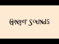 Welcome to ginger sounds youtube channel