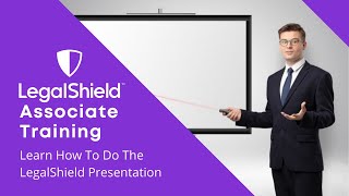 Learn How To Do The LegalShield Presentation
