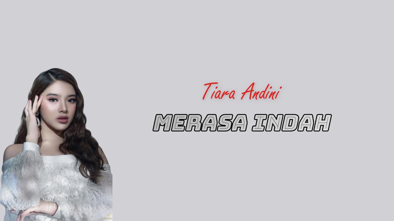 Tiara Andini - Merasa Indah (Lirik) - YouTube