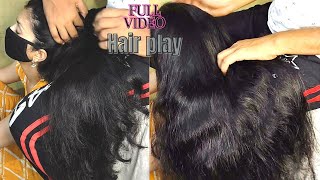 Full Video || Long Hair Play And Head Massage By Male