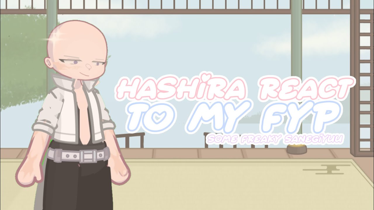 ┆𝙷𝙰𝚂𝙷𝙸𝚁𝙰 𝚛𝚎𝚊𝚌𝚝 𝚝𝚘 𝚖𝚢 𝙵𝚈𝙿!! (𝙿𝚊𝚛𝚝 𝟺)┆𝙵𝚁𝙴𝙰𝙺𝚈 𝚂𝙰𝙽𝙴𝙶𝙸𝚈𝚄𝚄??┆𝙿𝚄𝚃 𝙸𝙽 𝟸𝚇 𝚂𝙿𝙴𝙴𝙳