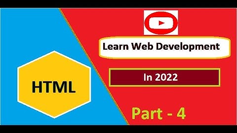Html Full Course In Hindi 2022 - Part 4 | Html Tutorial For Beginners | Web Development