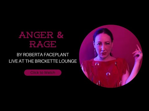 "Anger & Rage" by Roberta Faceplant LIVE at Brickette Lounge