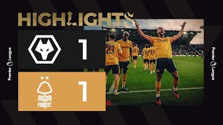 Cunha nets in Forest draw | Wolves 1-1 Nottingham Forest | Highlights
