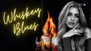 Best Whiskey Blues Music - Relaxing Slow Blues Music - Best Blues Music Of All Time