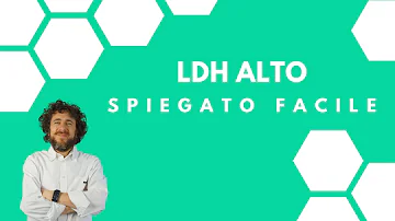 Cosa fa alzare LDH?
