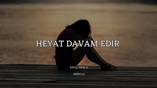 Heyat Davam Edir (DRILL remix) Huseyn Abdullayev