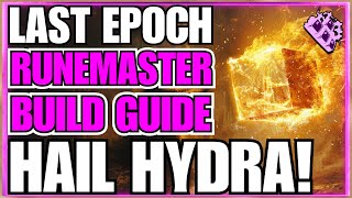 Last Epoch HYDRA Runemaster Endgame Build Guide! Minion MAGE...MELT Everything! Last Epoch HYDRA Runemaster Endgame Build Guide! Minion MAGE...MELT Everything!