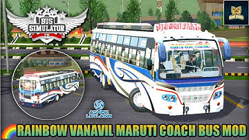 🔴Download 🌈RAINBOW VANAVIL MARUTI COACH PRIVATE BUS MOD for Bus Simulator Indonesia v3.6.1 | BUSSID