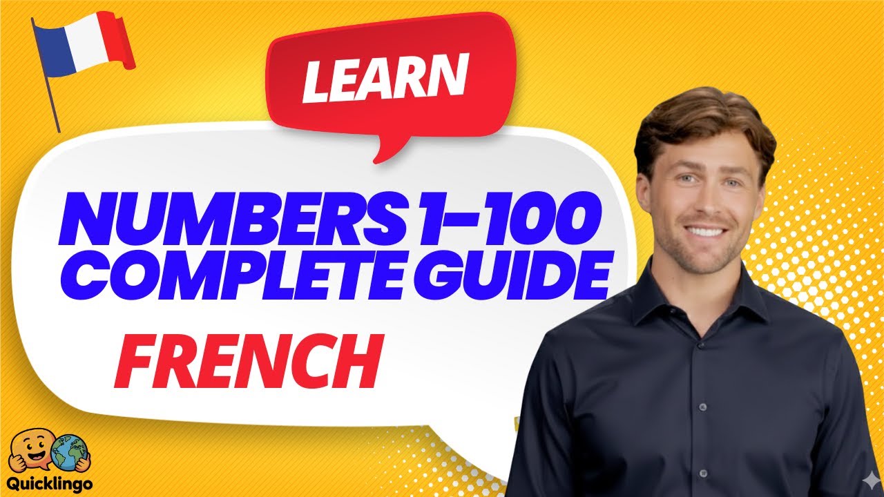 French Numbers 1-100: Complete Guide for Beginners