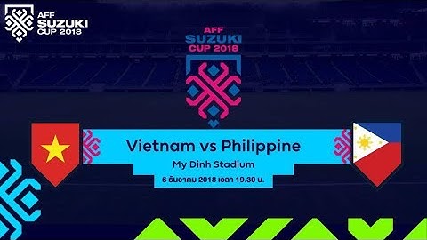 ดูบอลสด  เวียดนาม VS ฟิลิปปินส์