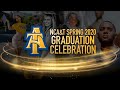 N.C. A&T Spring 2020 Graduation Celebration