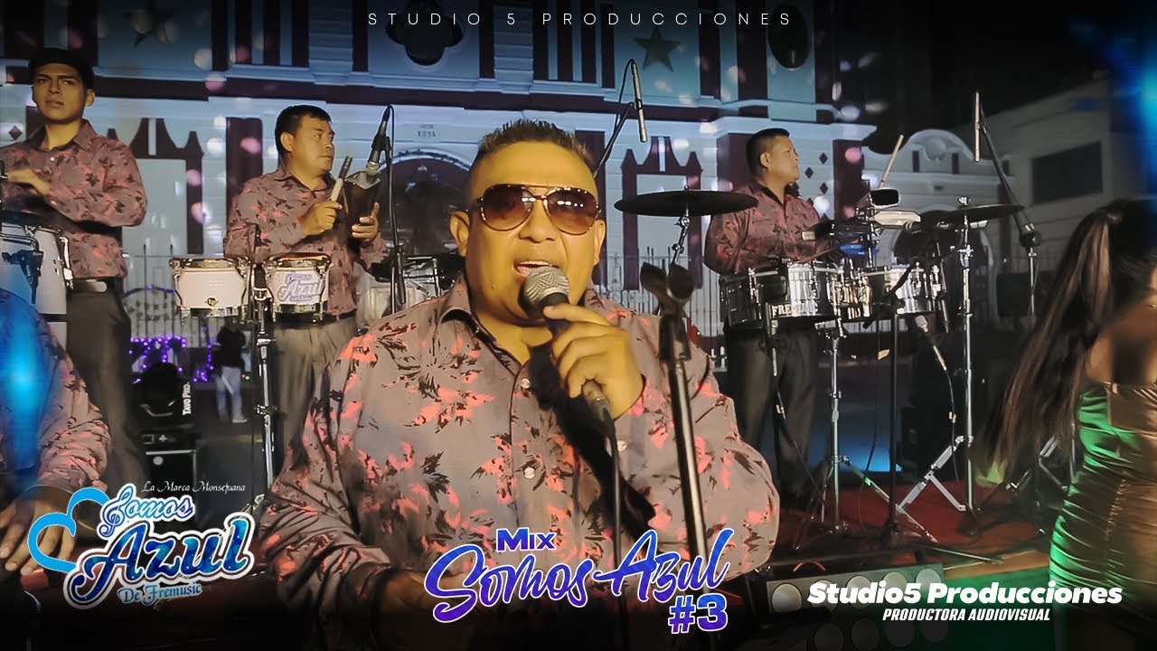 MIX SOMOS AZUL 03 (D.R.) VIDEO OFICIAL 2023 / STUDIO5 PRODUCCIONES