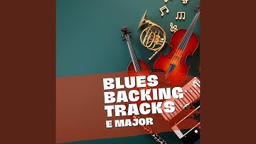 E Major Blues Backing Track, Loopable No Fade, 100 BPM