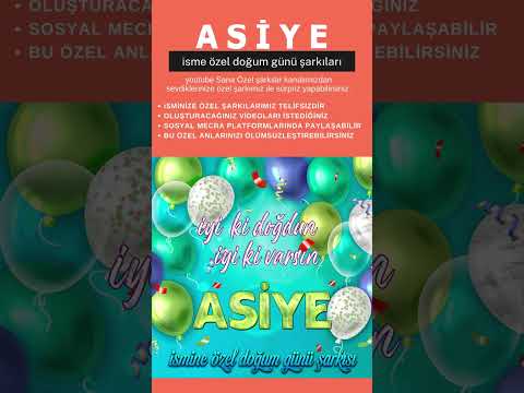 İyi ki Doğdun ASİYE #shorts #doğumgünü #asiye