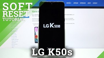 How to Force Restart LG K50s – Restart Device Manually