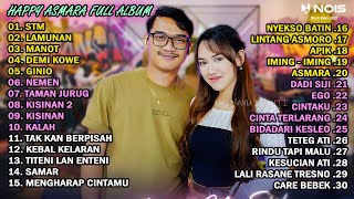 HAPPY ASMARA Feat. GILGA SAHID "STM, LAMUNAN, MANOT" FULL ALBUM TERBARU 2024