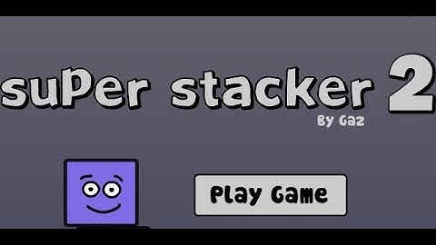 Super Stacker 2 all levels 1-40 walkthrough