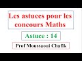 Les astuces pour les concours maths : Médecine, ENSA, ENSAM... partie 14
